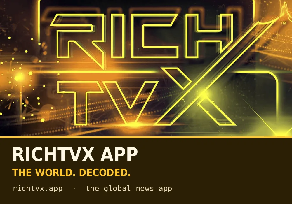 RICHTVX APP — The World. Decoded.